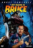 My Name is Bruce (uncut) Bruce Campbell